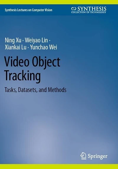 Video Object Tracking: Tasks, Datasets, and Methods