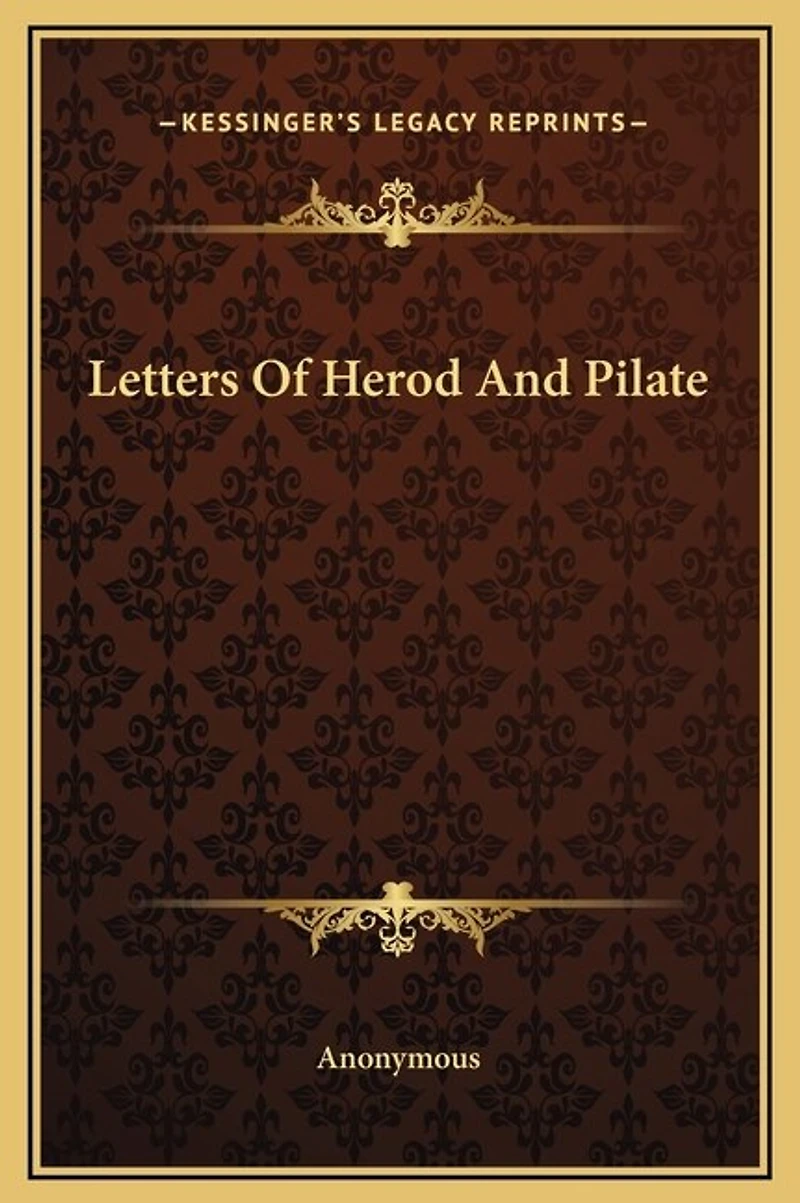 Letters Of Herod And Pilate