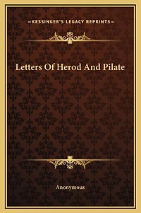 Letters Of Herod And Pilate