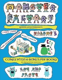Kindergarten Worksheets (cut And Paste Monster Factory - Volume 3): This Book Comes With Collection Of Downloadable Pdf Books That Will Help Your Child Make An Excelle