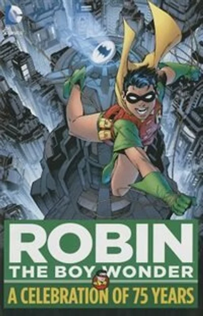 Robin, The Boy Wonder: A Celebration Of 75 Years