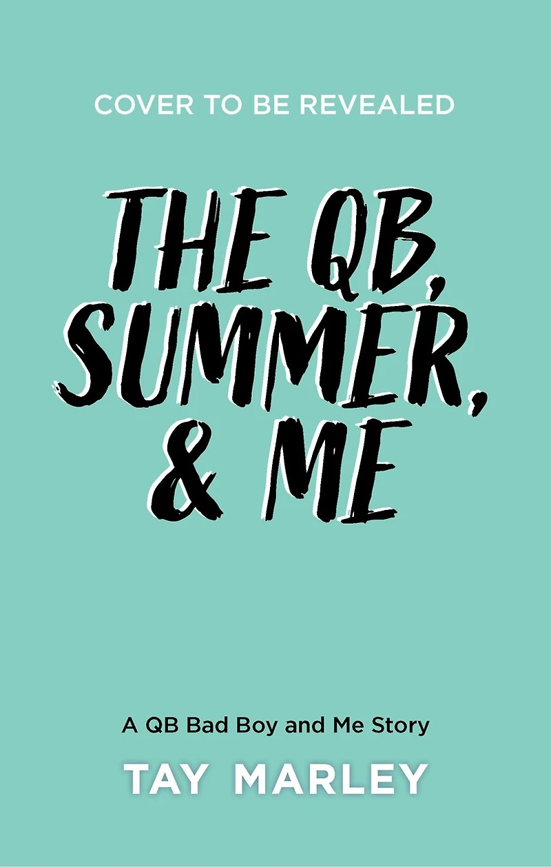 The QB, Summer and Me