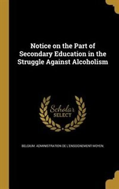 Notice on the Part of Secondary Education in the Struggle Against Alcoholism