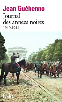 Journal des années noires : 1940-1944: 1940-1944