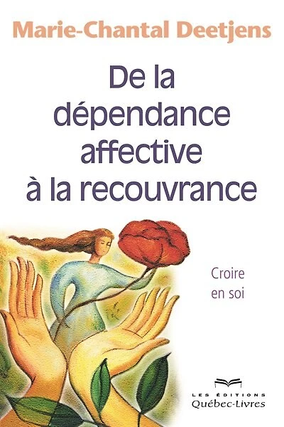 De la dépendance affective à la recouvrance