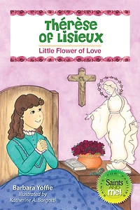 Thérèse Of Lisieux: Little Flower Love (saints And Me)
