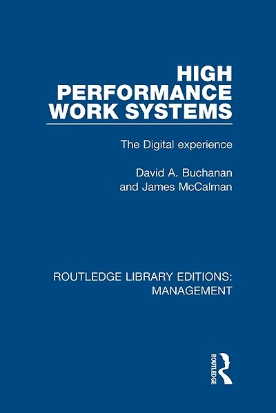 High Performance Work Systems: The Digital Experience