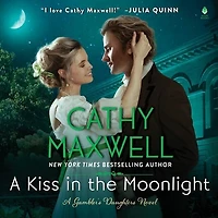 A Kiss the Moonlight: Gambler’s Daughters Novel