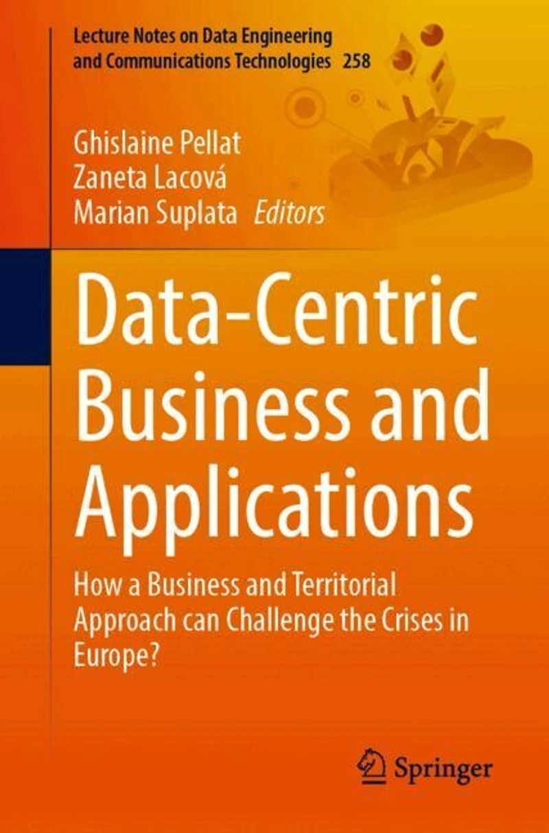 Data-Centric Business and Applications: How a Territorial Approach can Challenge the Crises Europe?