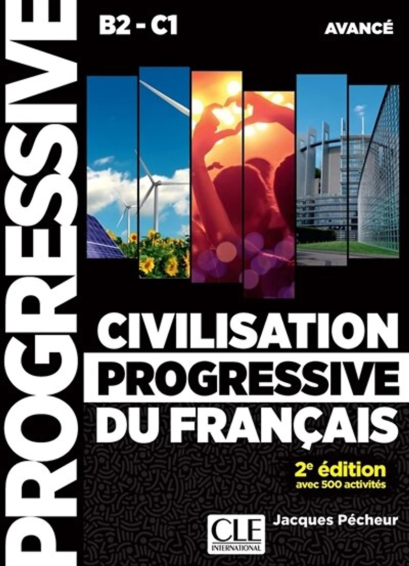 Civilisation progressive du français, niveau avancé B2-C1: avec 500 activités