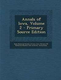 Annals of Iowa, Volume 2