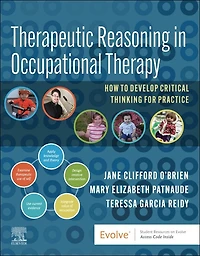 Therapeutic Reasoning Occupational Therapy: How to develop critical thinking for practice