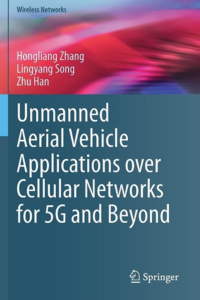 Unmanned Aerial Vehicle Applications over Cellular Networks for 5G and Beyond