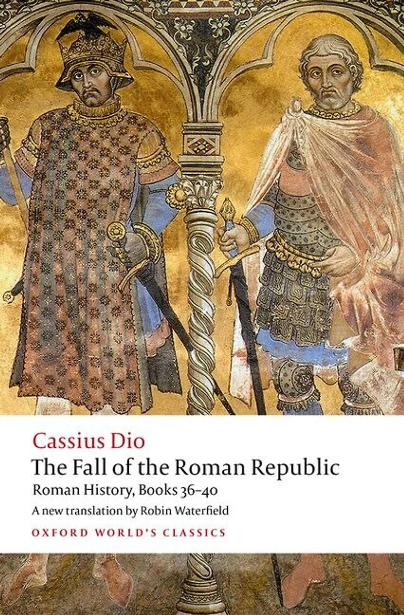 the Fall of Roman Republic: History Books 36-40