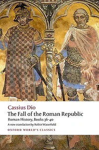 the Fall of Roman Republic: History Books 36-40