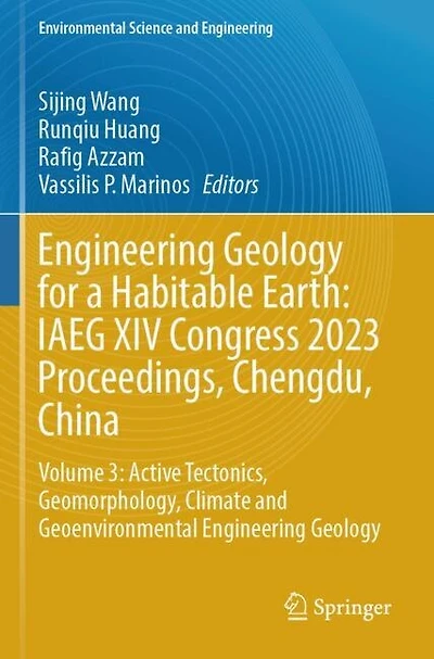 Engineering Geology for a Habitable Earth: IAEG XIV Congress 2023 Proceedings, Chengdu, China: Volume 3: Active Tectonics, Geomorphology, Climate and Geoenvironmental Engineering Geology