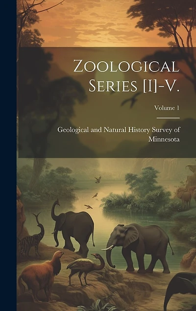 Zoological Series [i]-v.; Volume 1