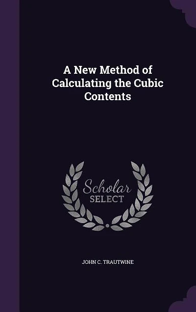 A New Method of Calculating the Cubic Contents