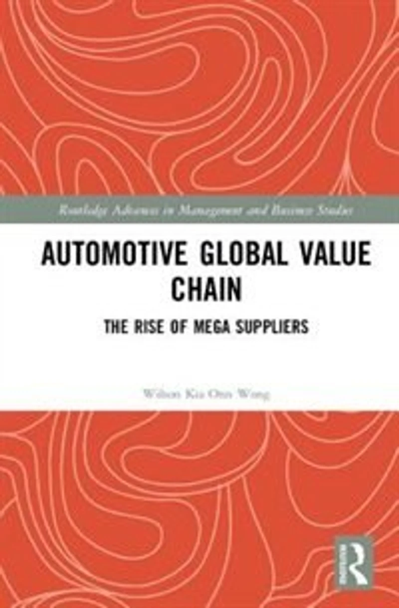 Automotive Global Value Chain: The Rise Of Mega Suppliers
