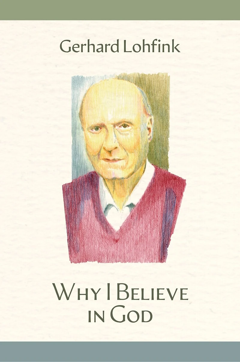 Why I Believe God