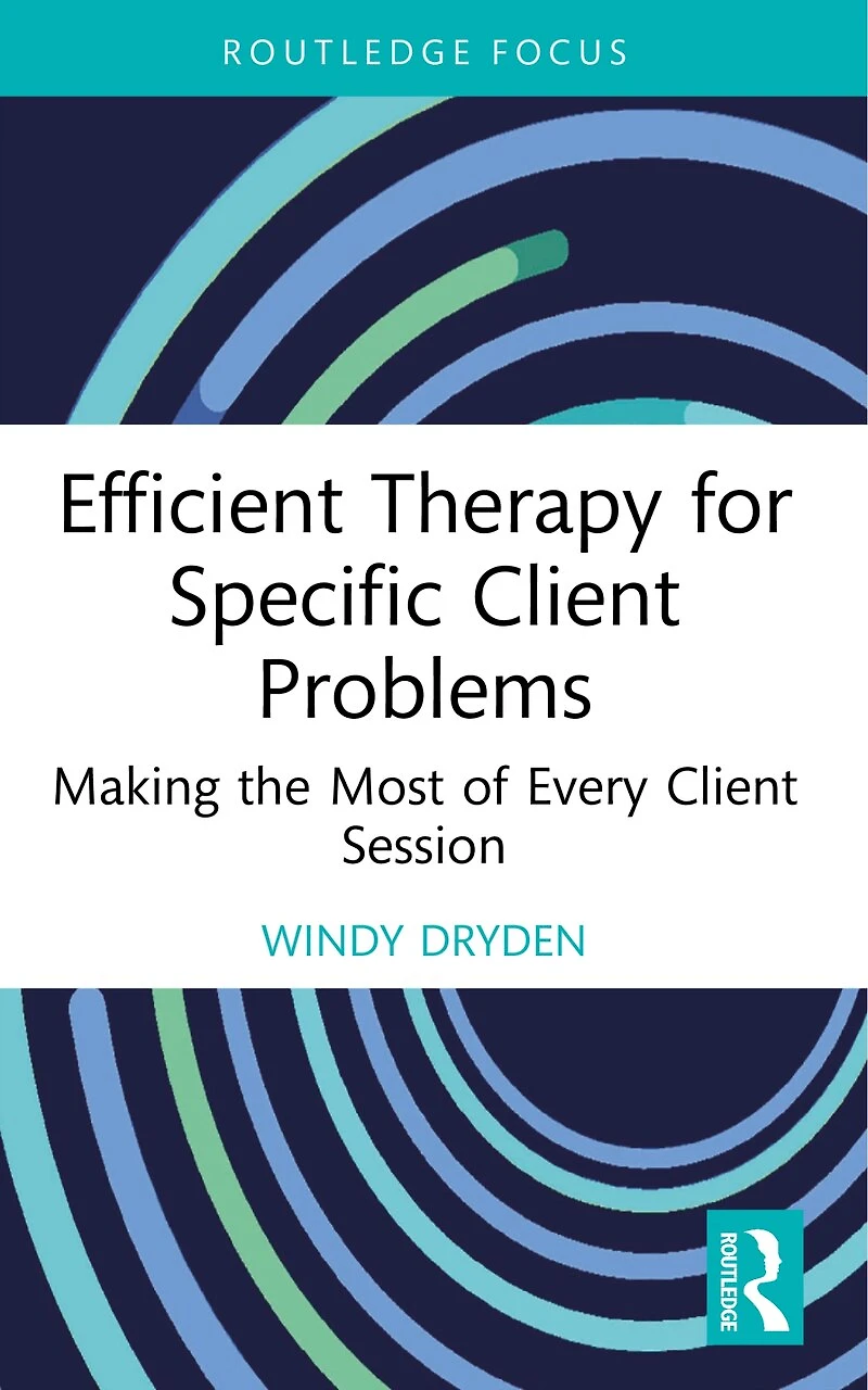 Efficient Therapy for Specific Client Problems: Making the Most of Every Session