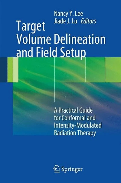 Target Volume Delineation And Field Setup: A Practical Guide For Conformal Intensity-modulated Radiation Therapy