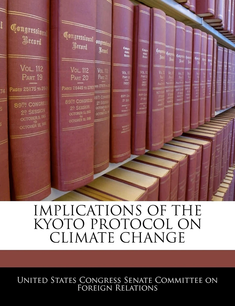 Implications Of The Kyoto Protocol On Climate Change