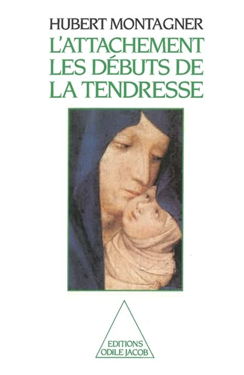 L' attachement: les débuts de la tendresse