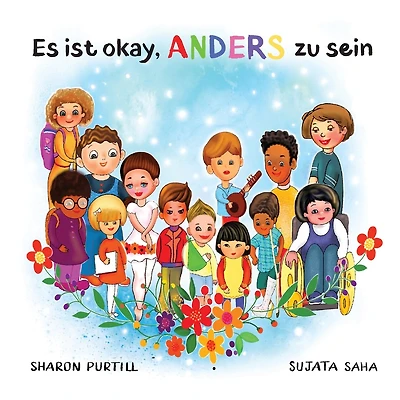 Es ist okay, ANDERS zu sein: Ein Kinderbuch über Vielfalt und gegenseitige Wertschätzung