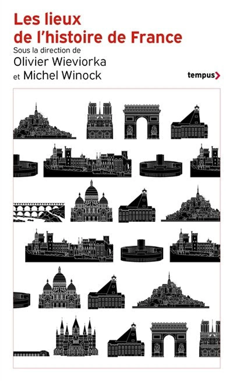 Les lieux de l'histoire France