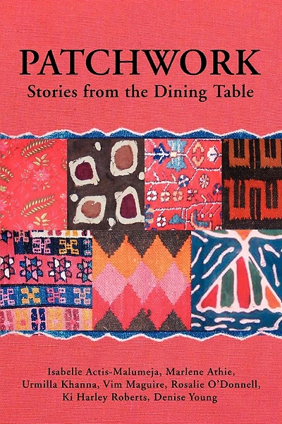 Patchwork: Stories from the Dining Table