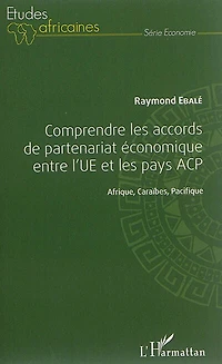 Comprendre les accords de partenariat économique entre l'UE et l