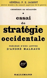 Essai d'une stratégie occidentale : chimères ou réalités: chimères ou réalités