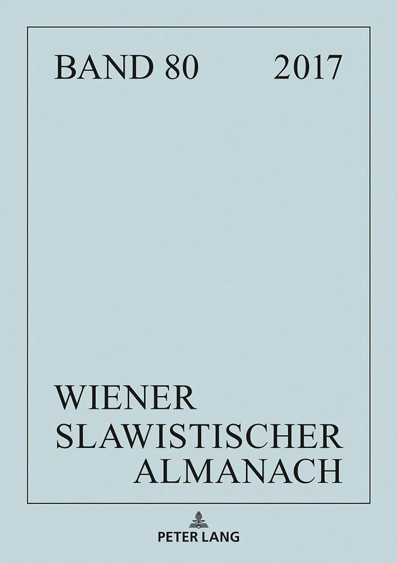 Wiener Slawistischer Almanach Band 80/2018: Schwerpunkt «Madness and Literature» und weitere literaturwissenschaftliche linguistische Beitraege