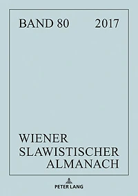 Wiener Slawistischer Almanach Band 80/2018: Schwerpunkt «Madness and Literature» und weitere literaturwissenschaftliche linguistische Beitraege