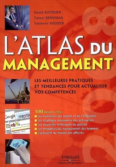 L'atlas du management 2008 : les meilleures pratiques et tendances pour actualiser vos compétences: les meilleures pratiques et tendances pour actualiser vos compétences