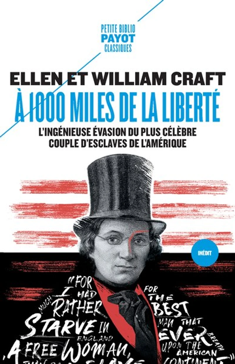 A 1.000 miles de la liberté: l'ingénieuse évasion du plus célèbre couple d'esclaves l'Amérique