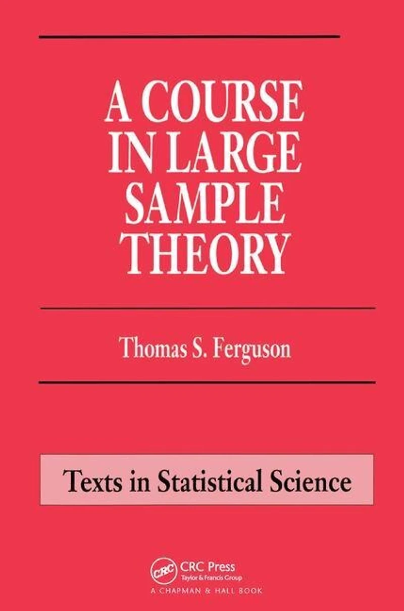 A Course Large Sample Theory