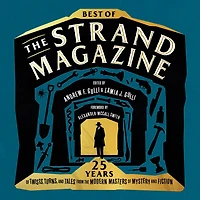 Best of "The Strand Magazine": 25 Years Twists, Turns, and Tales from the Modern Masters Mystery Fiction