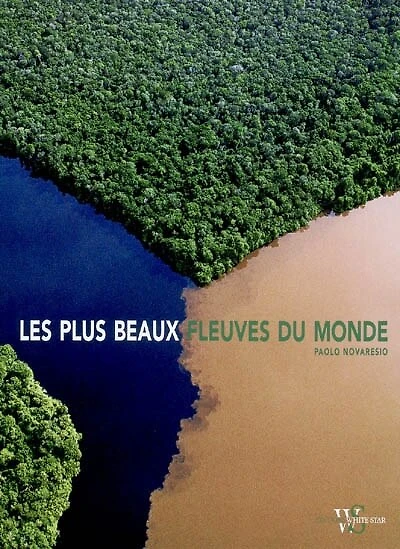 Les plus beaux fleuves du monde