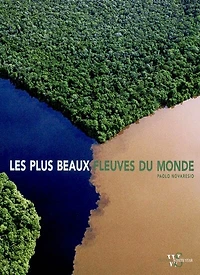 Les plus beaux fleuves du monde