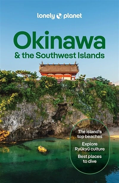 Lonely Planet Okinawa & the Southwest Islands