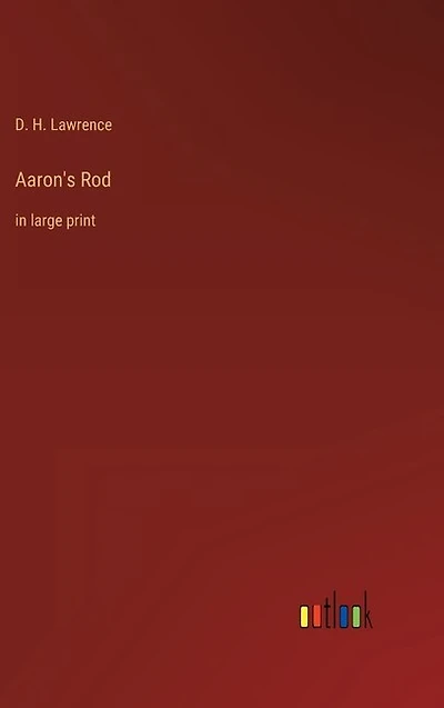Aaron's Rod: in large print