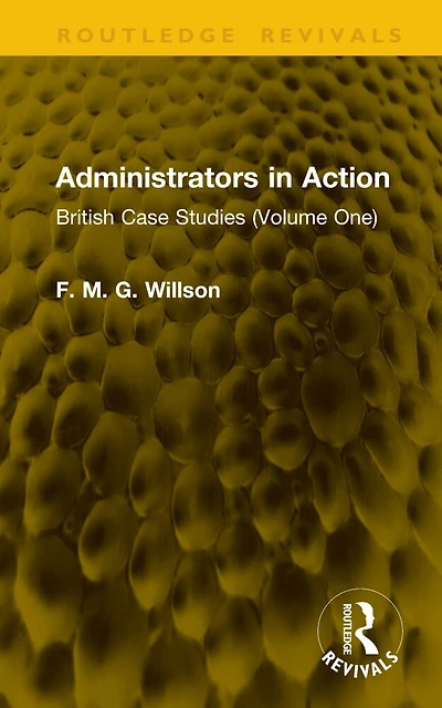 Administrators Action: British Case Studies (Volume One)