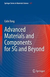 Advanced Materials and Components for 5G and Beyond