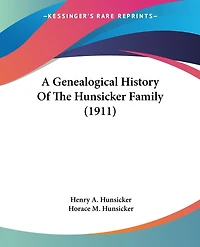 A Genealogical History Of The Hunsicker Family (1911)