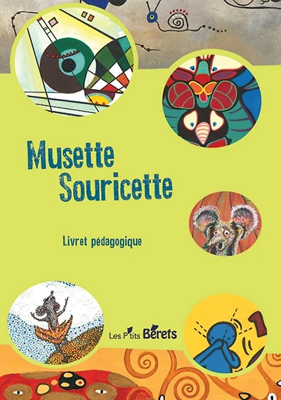 Musette souricette: livret pédagogique