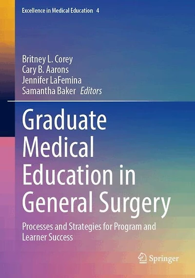 Graduate Medical Education General Surgery: Processes and Strategies for Program Learner Success