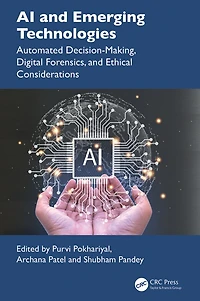AI and Emerging Technologies: Automated Decision-Making, Digital Forensics, Ethical Considerations