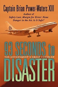 93 Seconds to Disaster: The Mystery of American Airbus Flight 587